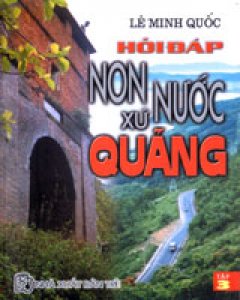 Hỏi Đáp Non Nước Xứ Quảng (Tập 3)