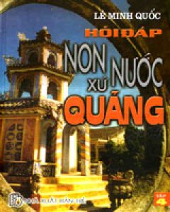 Hỏi Đáp Non Nước Xứ Quảng – Tập 4