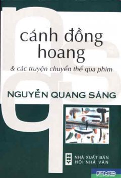 Cánh Đồng Hoang và Các Truyện Chuyển Thể Qua Phim (Bìa Cứng)
