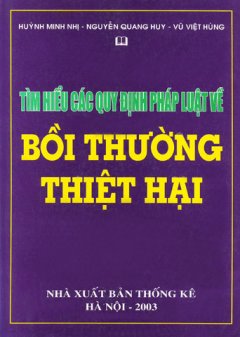 Tìm Hiểu Các Quy Định Pháp Luật Về Bồi Thường Thiệt Hại