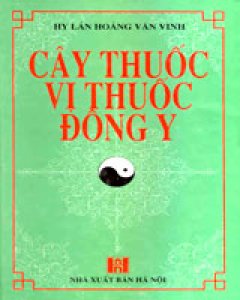 Cây Thuốc Vị Thuốc Đông Y