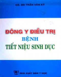 Đông Y Điều Trị Bệnh Tiết Niệu Sinh Dục