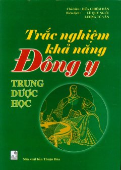 Trắc Nghiệm Khả Năng Đông Y – Trung Dược Học