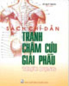 Sách Chỉ Dẫn Tranh Châm Cứu Giải Phẫu Thực Dụng