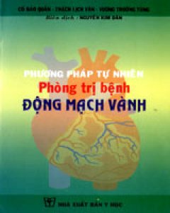 Phương Pháp Tự Nhiên Phòng Trị Bệnh Động Mạch Vành