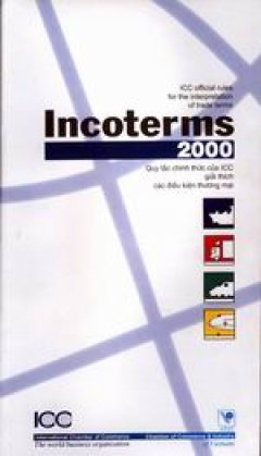 Incoterms 2000 – Quy tắc chính thức của ICC giải thích các điều kiện thương mại