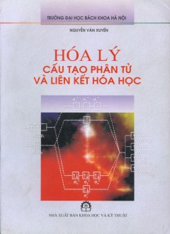 Hóa Lý Cấu Tạo Phân Tử Và Liên Kết Hóa Học