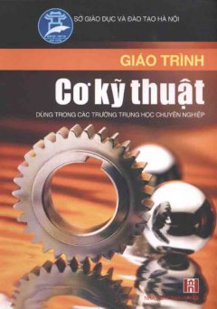 Giáo Trình Cơ Kỹ Thuật – Tái bản 04/05/2005