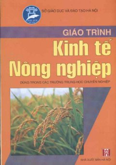 Giáo Trình Kinh Tế Nông Nghiệp – Tái bản 06/05/2005