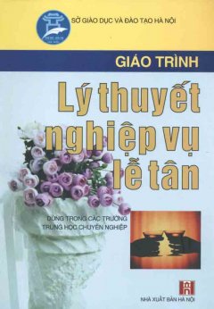 Giáo Trình Lý Thuyết Nghiệp Vụ Lễ Tân