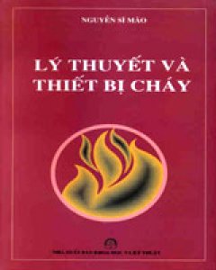 Lý Thuyết Và Thiết Bị Cháy