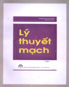 Lý Thuyết Mạch – Tập 1 – Tái bản 05/06/2006