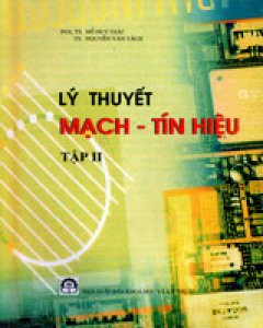 Lý Thuyết Mạch – Tín Hiệu (Tập 2)