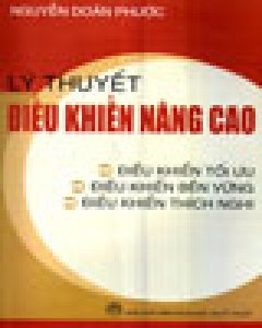 Lý Thuyết Điều Khiển Nâng Cao – Tái bản 03/05/2005