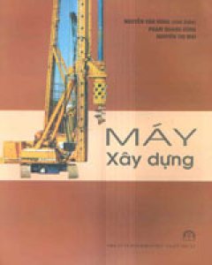 Máy Xây Dựng – Tái bản 11/03/2003