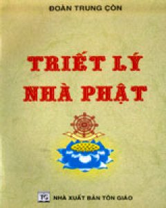 Triết Lý Nhà Phật – Tái bản 02/03/2003