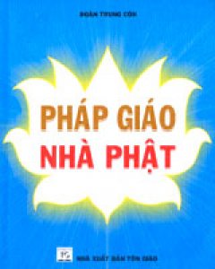 Pháp Giáo Nhà Phật – Tái bản 03/02/2002