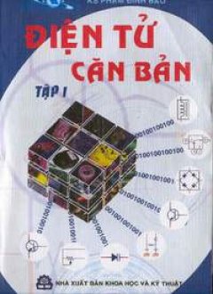 Điện Tử Căn Bản – Tập 1