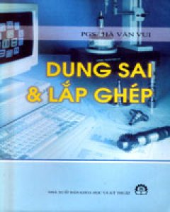 Dung Sai Và Lắp Ghép