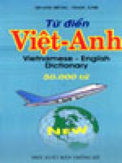 Từ Điển Việt – Anh (Khoảng 50.000 Từ – Dạng Sổ Tay)