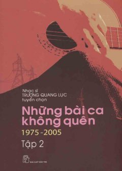 Những Bài Ca Không Quên 1975 – 2005 (Tập 2)