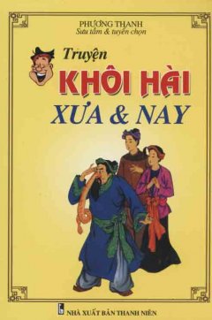 Truyện Khôi Hài Xưa Và Nay – Tái bản 12/04/2004