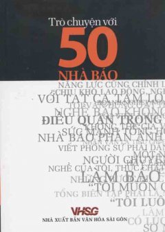 Trò chuyện với 50 nhà báo