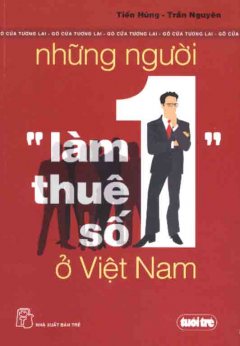 Những Người Làm Thuê Số 1 Ở Việt Nam – Tái bản 02/06/2006