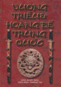 Vương Triều và Hoàng Đế Trung Quốc