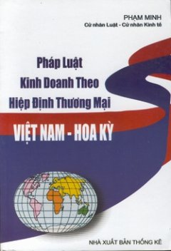 Pháp luật kinh doanh theo hiệp định thương mại Việt Nam – Hoa Kỳ