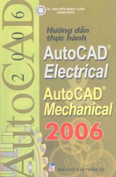 Hướng Dẫn Thực Hành AutoCAD Electrical – AutoCAD Mechanical 2006