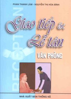 Giao Tiếp Và Lễ Tân Văn Phòng