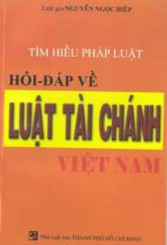 Hỏi-đáp về luật Tài chính Việt Nam