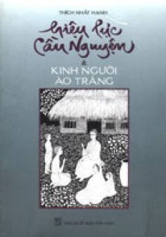 Hiệu lực cầu nguyện và Kinh người áo trắng