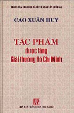 Tác Phẩm Được Tặng Giải Thưởng Hồ Chí Minh – Cao Xuân Huy