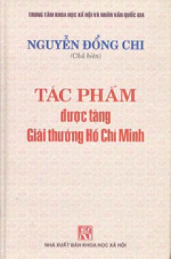 Tác Phẩm Được Tặng Giải Thưởng Hồ Chí Minh – Nguyễn Đổng Chi, Tập 2
