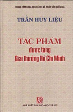Tác Phẩm Được Tặng Giải Thưởng Hồ Chí Minh – Trần Huy Liệu