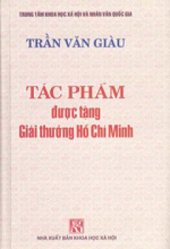 Tác Phẩm Được Tặng Giải Thưởng Hồ Chí Minh – Trần Văn Giàu, Quyển 1