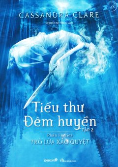 Tiểu Thư Đêm Huyền – Tập 2 (Phần 1 Series Trò Lừa Xảo Quyệt)