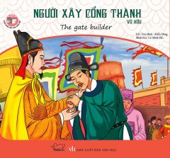 Danh Nhân Việt Nam Song Ngữ – Người Xây Cổng Thành