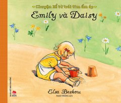 Chuyện Kể Từ Trái Tim Ấm Áp – Emily Và Daisy