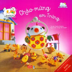 Ehon Nhật Bản – Chào Mừng Em Trứng