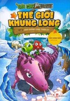 Thế Giới Khủng Long – Tập 12: Quả Khủng Long Thần Kỳ