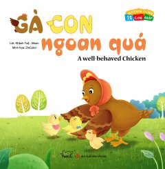 Vui Khỏe Cùng 12 Con Giáp – Gà Con Ngoan Quá (Song Ngữ)