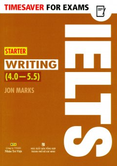 Timesaver For Exams – IELTS Starter Writing (4.0 – 5.5)