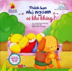 Bố Dạy Con Khỏe, Mẹ Dạy Con Ngoan – Thành Bạn Nhỏ Ngoan Có Khó Không?