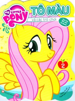 My Little Pony – Tô Màu Và Các Trò Chơi (Tập 2)