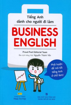 Business English – Tiếng Anh Dành Cho Người Đi Làm (Kèm 1 CD)