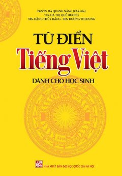 Từ Điển Tiếng Việt Dành Cho Học Sinh (Khổ 9×14)