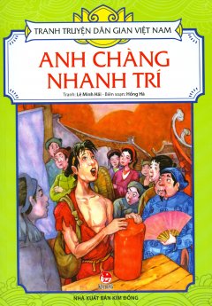Tranh Truyện Dân Gian Việt Nam – Anh Chàng Nhanh Trí (Tái Bản 2018)